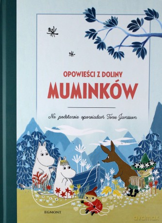 Opowieści z Doliny Muminków - Alex Haridi, Cecilia Davidson, Filippa Widlund [KSIĄŻKA]