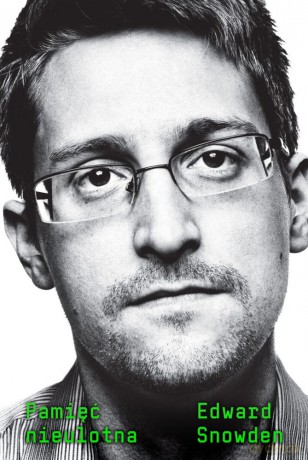 Pamięć nieulotna - Edward Snowden [KSIĄŻKA]