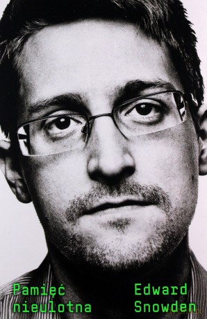 Pamięć nieulotna - Edward Snowden [KSIĄŻKA]
