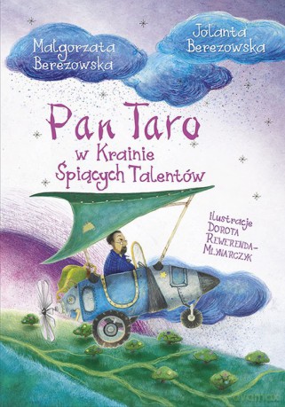 Pan Taro w Krainie Śpiących talentów - Jolanta Berezowska, Małgorzta Berezowska [KSIĄŻKA]