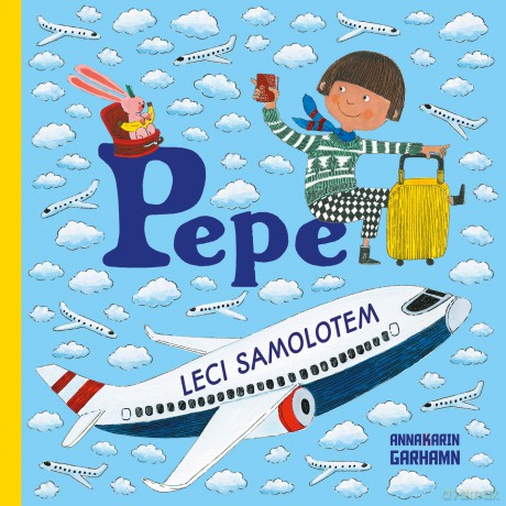 Pepe leci samolotem - Anna-Karin Garhamn [KSIĄŻKA]