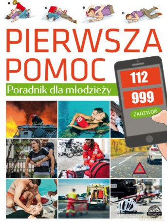 Pierwsza pomoc. Poradnik dla młodzieży - K. Ulanowski [KSIĄŻKA]