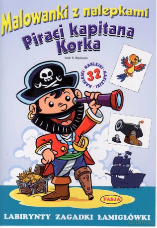 Piraci Kapitana Korka. Malowanki z nalepkami - Ernest Błędowski [KSIĄŻKA]