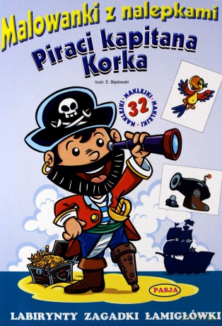 Piraci Kapitana Korka. Malowanki z nalepkami - Ernest Błędowski [KSIĄŻKA]