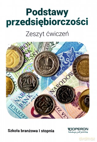 Podstawy przedsiębiorczości. Zeszyt ćwiczeń szkoła branżowa 1 stopnia - Jarosław Korba [KSIĄŻKA]