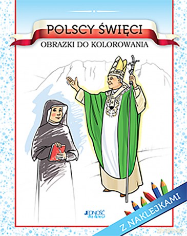 Polscy święci. Obrazki do kolorowania - Barbara Żołądek, Ola Makowska [KSIĄŻKA]