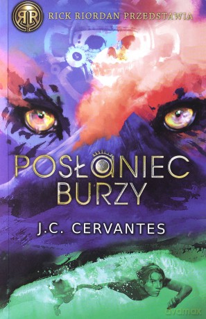Posłaniec burzy - J. C. Cervantes [KSIĄŻKA]