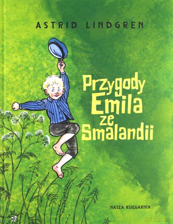 Przygody Emila ze Smalandii - Astrid Lindgren [KSIĄŻKA]