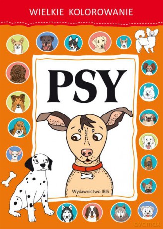 Psy. Wielkie kolorowanie [KSIĄŻKA]