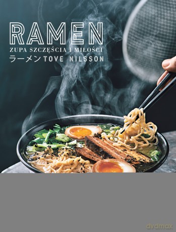 Ramen. Zupa szczęścia i miłości - Tove Nilsson [KSIĄŻKA]