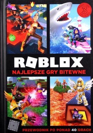 Roblox. Najlepsze gry bitewne. Przewodnik po ponad 40 grach - Alex Wiltshire [KSIĄŻKA]