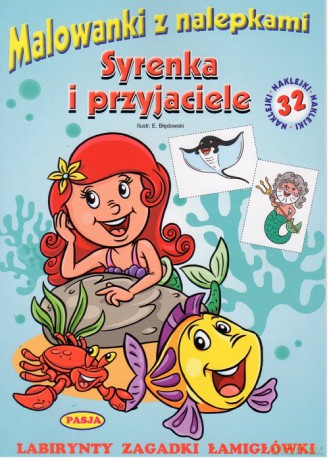 Syrenka i przyjaciele. Malowanki z nalepkami - Ernest Błędowski [KSIĄŻKA]