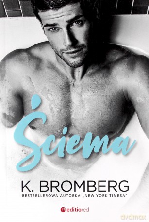 Ściema - K. Bromberg [KSIĄŻKA]