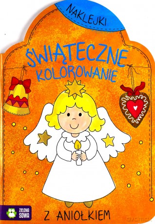 Świąteczne kolorowanie z aniołkiem [KSIĄŻKA]