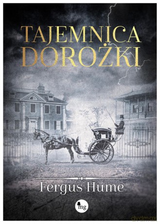 Tajemnica dorożki - Fergus Hume [KSIĄŻKA]