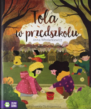 Tola w przedszkolu - Anna Włodarkiewicz [KSIĄŻKA]