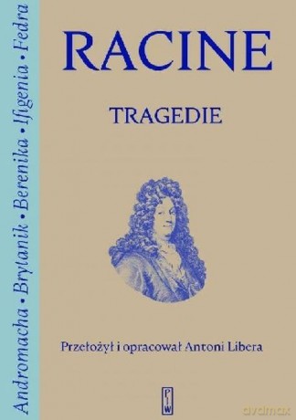 Tragedie - Jean Racine [KSIĄŻKA]