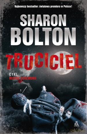 Truciciel. Mistrz ceremonii (Tom 2) - Sharon Bolton [KSIĄŻKA]