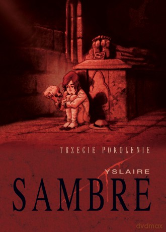Trzecie pokolenie sambre (Tom 3) - Yslaire [KOMIKS]