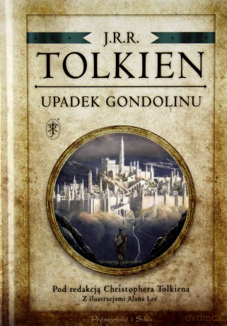 Upadek Gondolinu - J.R.R Tolkien [KSIĄŻKA]