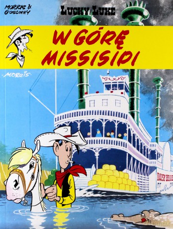 W górę Missisipi. Lucky Luke (Tom 16) - Morris, Rene Goscinny [KOMIKS]