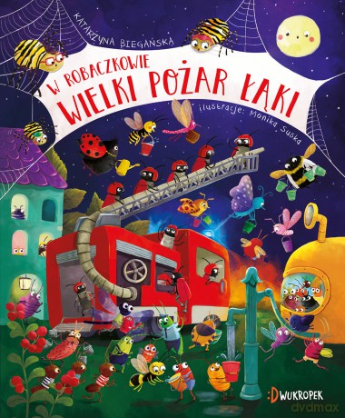 W Robaczkowie. Wielki pożar łąki - Katarzyna Biegańska [KSIĄŻKA]