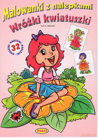 Wróżki kwiatuszki. Malowanki z nalepkami - Ernest Błędowski [KSIĄŻKA]