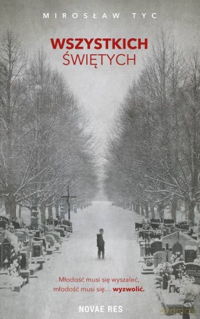 Wszystkich świętych - Mirosław Tyc [KSIĄŻKA]
