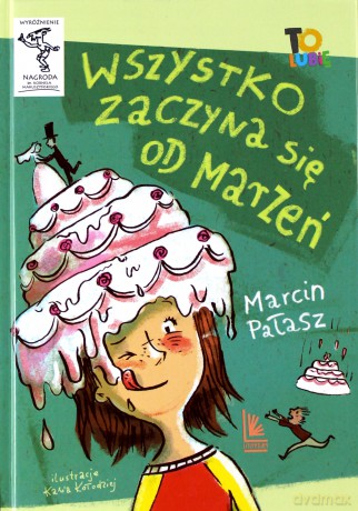 Wszystko zaczyna się od marzeń - Marcin Pałasz [KSIĄŻKA]