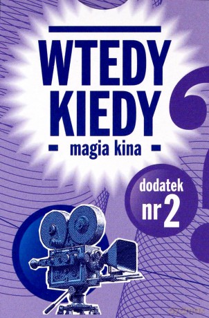 Wtedy kiedy + Magia kina [GRA]