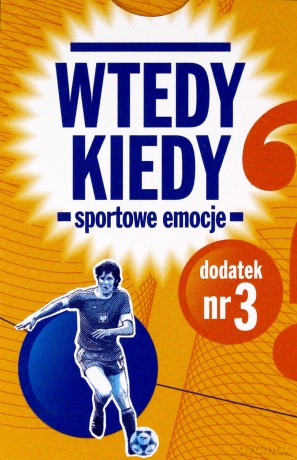 Wtedy kiedy + Sportowe emocje [GRA]