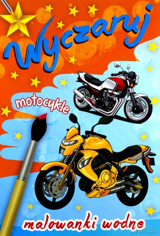 Wyczaruj motocykle. Malowanki wodne [KSIĄŻKA]