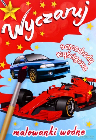 Wyczaruj samochody wyścigowe. Malowanki wodne [KSIĄŻKA]