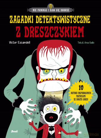 Zagadki detektywistyczne z dreszczykiem - Victor Escandell, Ana Gallo [KSIĄŻKA]