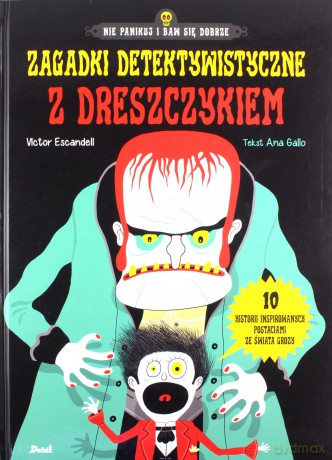 Zagadki detektywistyczne z dreszczykiem - Victor Escandell, Ana Gallo [KSIĄŻKA]
