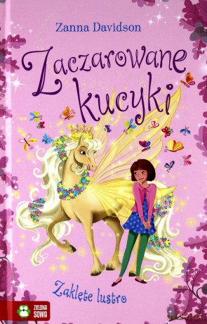 Zaklęte lustro. Zaczarowane kucyki - Zanna Davidson [KSIĄŻKA]