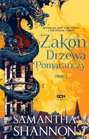 Zakon drzewa pomarańczy (Tom 1) - Smantha Shannon [KSIĄŻKA]