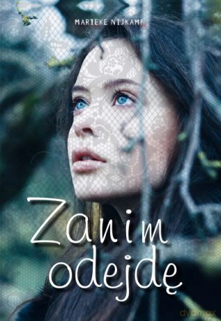 Zanim odejdę - Marieke Nijkamp [KSIĄŻKA]