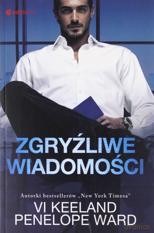 Zgryźliwe wiadomości - Vi Keeland, Penelope Ward [KSIĄŻKA]