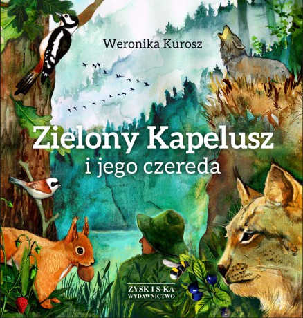 Zielony kapelusz i jego czereda - Weronika Kurosz [KSIĄŻKA]