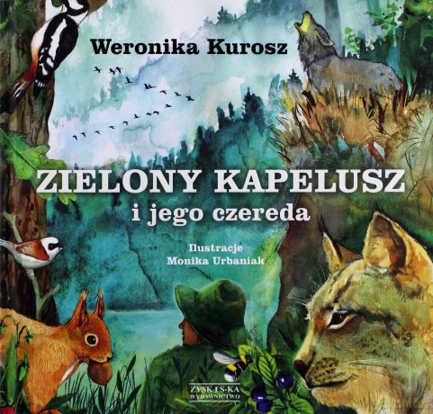 Zielony kapelusz i jego czereda - Weronika Kurosz [KSIĄŻKA]