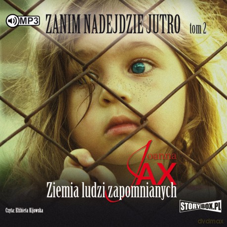 Ziemia ludzi zapomnianych. Zanim nadejdzie jutro (Tom 2) - Joanna Jax [AUDIOBOOK]
