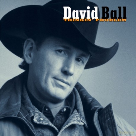 David Ball: Thinkin' Problem (Expanded) [CD]