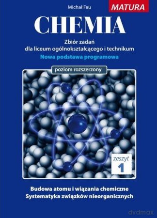 Chemia Zbiór zadań Zeszyt 1 - Michał Fau [KSIĄŻKA]