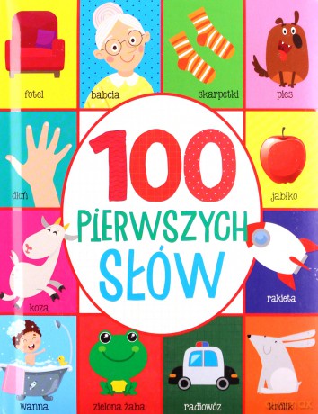 100 pierwszych słów [KSIĄŻKA]