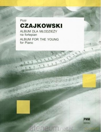 Album dla młodzieży op. 39 na fortepian - Piotr Czajkowski [KSIĄŻKA]