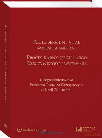 Artes serviunt vitae, sapientia imperat [KSIĄŻKA]