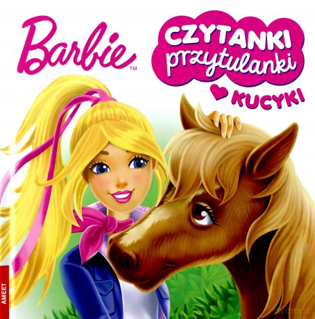 Barbie. Czytanki przytulanki. Kucyki [KSIĄŻKA]