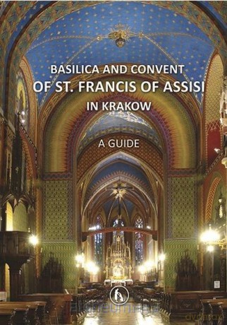 Basilica and Convent of St. Fracis of Assisi [KSIĄŻKA]