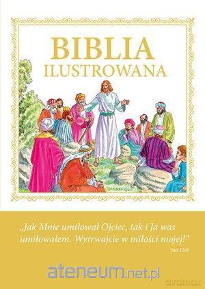 Biblia ilustrowana - Jezus z Apostolami [KSIĄŻKA]